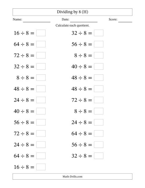 The Horizontally Arranged Dividing by 8 with Quotients 1 to 9 (25 Questions; Large Print) (H) Math Worksheet