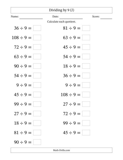 The Horizontally Arranged Dividing by 9 with Quotients 1 to 12 (25 Questions; Large Print) (J) Math Worksheet