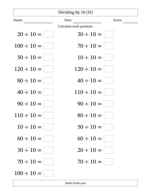 The Horizontally Arranged Dividing by 10 with Quotients 1 to 12 (25 Questions; Large Print) (H) Math Worksheet