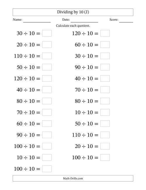 The Horizontally Arranged Dividing by 10 with Quotients 1 to 12 (25 Questions; Large Print) (J) Math Worksheet