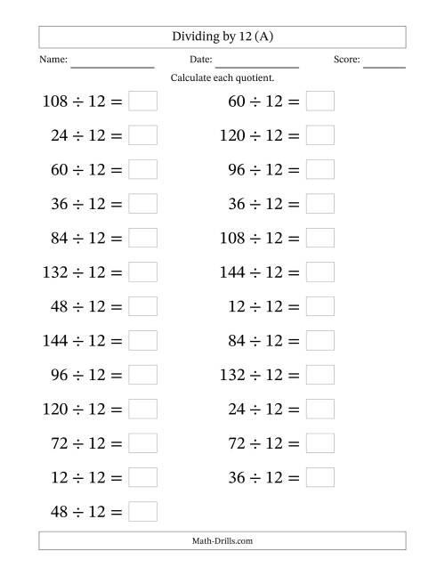 The Horizontally Arranged Dividing by 12 with Quotients 1 to 12 (25 Questions; Large Print) (A) Math Worksheet