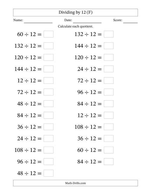 The Horizontally Arranged Dividing by 12 with Quotients 1 to 12 (25 Questions; Large Print) (F) Math Worksheet
