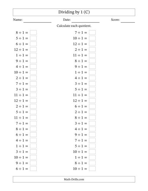 The Horizontally Arranged Dividing by 1 with Quotients 1 to 12 (50 Questions) (C) Math Worksheet