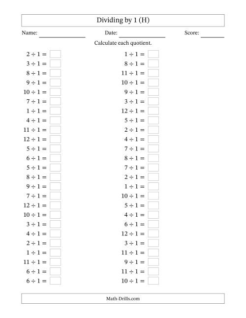The Horizontally Arranged Dividing by 1 with Quotients 1 to 12 (50 Questions) (H) Math Worksheet