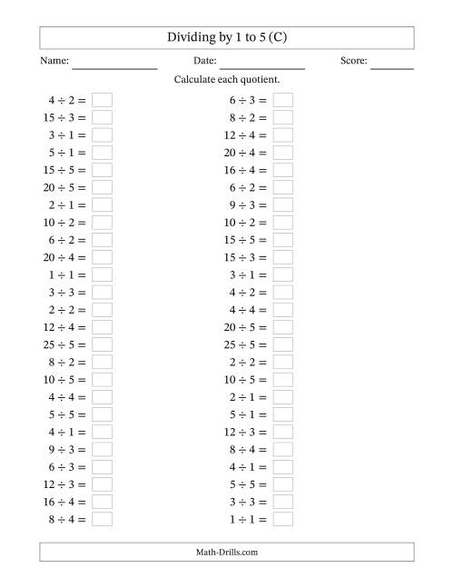 The Horizontally Arranged Division Facts with Divisors 1 to 5 and Dividends to 25 (50 Questions) (C) Math Worksheet