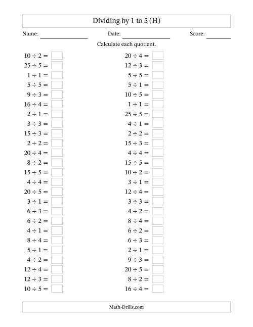 The Horizontally Arranged Division Facts with Divisors 1 to 5 and Dividends to 25 (50 Questions) (H) Math Worksheet