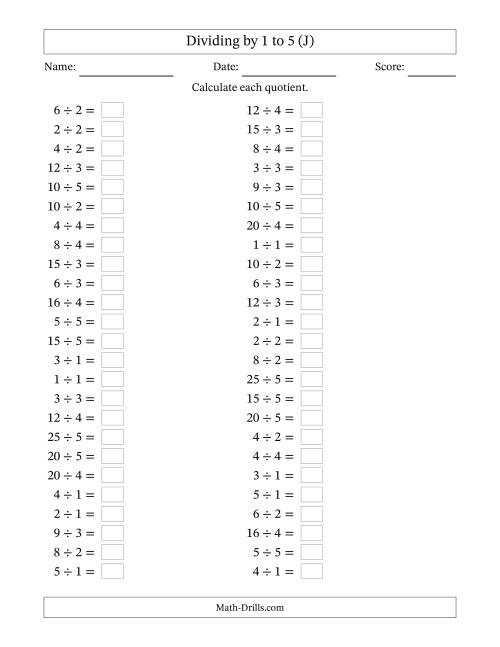 The Horizontally Arranged Division Facts with Divisors 1 to 5 and Dividends to 25 (50 Questions) (J) Math Worksheet