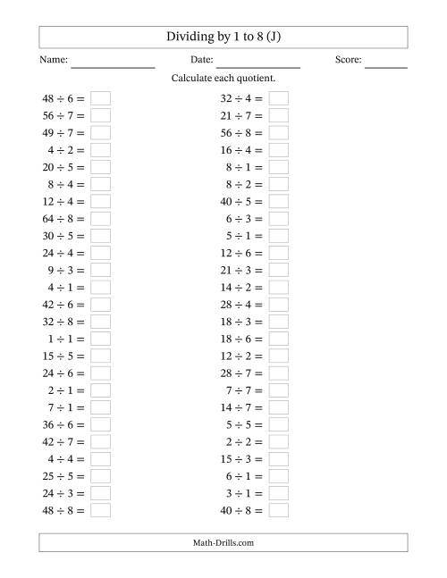 The Horizontally Arranged Division Facts with Divisors 1 to 8 and Dividends to 64 (50 Questions) (J) Math Worksheet