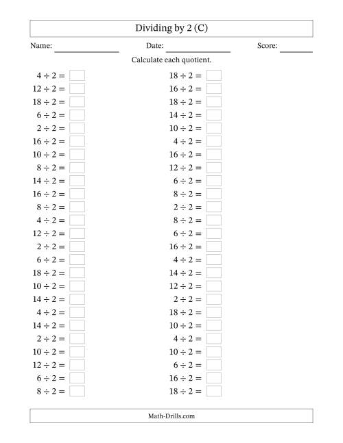The Horizontally Arranged Dividing by 2 with Quotients 1 to 9 (50 Questions) (C) Math Worksheet