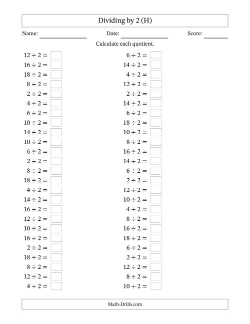 The Horizontally Arranged Dividing by 2 with Quotients 1 to 9 (50 Questions) (H) Math Worksheet