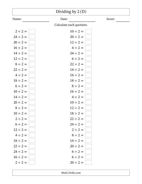 The Horizontally Arranged Dividing by 2 with Quotients 1 to 12 (50 Questions) (D) Math Worksheet