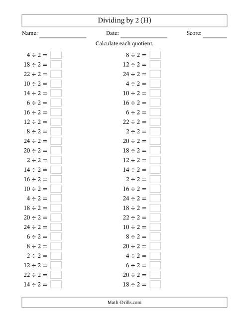The Horizontally Arranged Dividing by 2 with Quotients 1 to 12 (50 Questions) (H) Math Worksheet