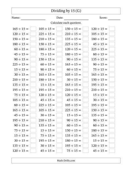 The Horizontally Arranged Dividing by 15 with Quotients 1 to 15 (100 Questions) (G) Math Worksheet