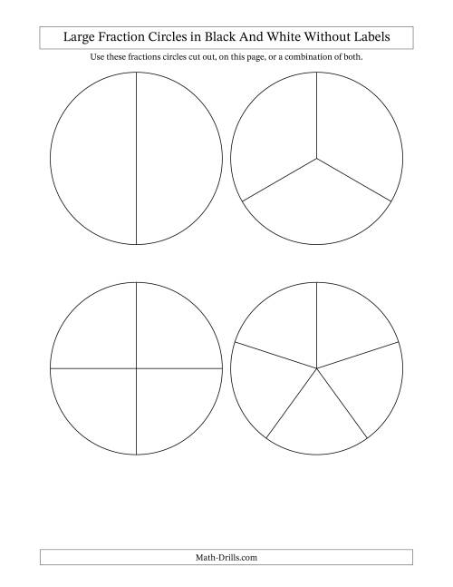 The Large Fraction Circles in Black And White Without Labels (A) Math Worksheet