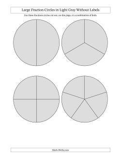 Large Fraction Circles in Light Gray Without Labels