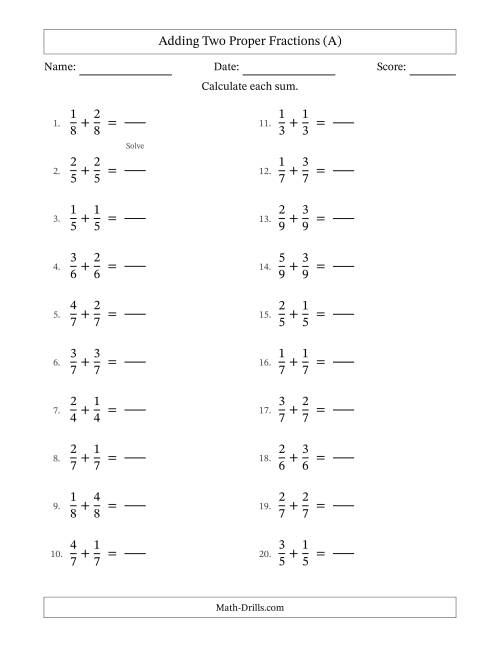 The Adding Two Proper Fractions with Equal Denominators, Proper Fractions Results and No Simplifying (Fillable) (A) Math Worksheet