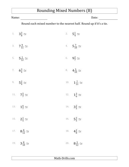The Rounding Mixed Numbers to the Nearest Half (B) Math Worksheet