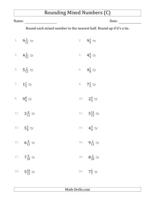 The Rounding Mixed Numbers to the Nearest Half (C) Math Worksheet