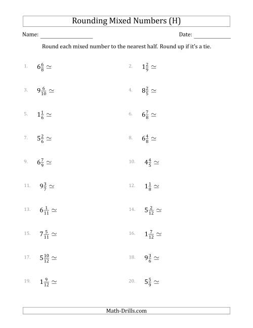 The Rounding Mixed Numbers to the Nearest Half (H) Math Worksheet