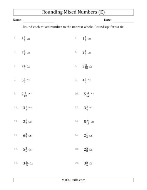 The Rounding Mixed Numbers to the Nearest Whole (E) Math Worksheet