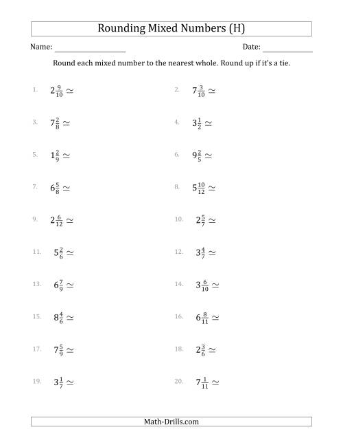 The Rounding Mixed Numbers to the Nearest Whole (H) Math Worksheet