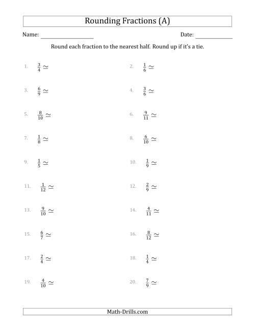 The Rounding Fractions to the Nearest Half (A) Math Worksheet