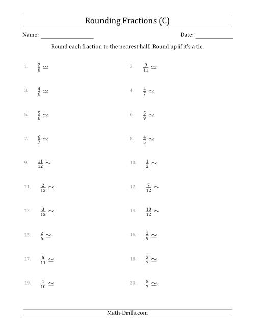 The Rounding Fractions to the Nearest Half (C) Math Worksheet
