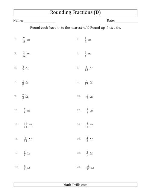 The Rounding Fractions to the Nearest Half (D) Math Worksheet