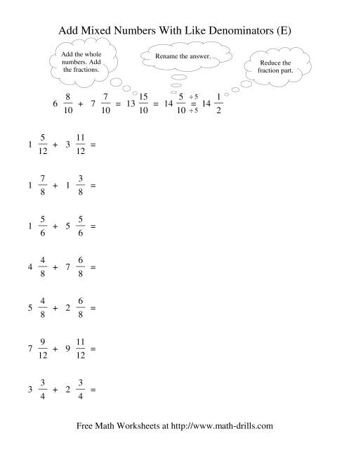 The Adding Mixed Fractions -- Like Denominators Renaming Reducing (E) Math Worksheet