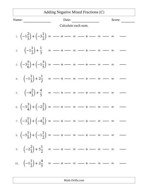 The Adding Negative Mixed Fractions with Unlike Denominators Up to Sixths, Mixed Fraction Results and No Simplifying (Fillable) (C) Math Worksheet