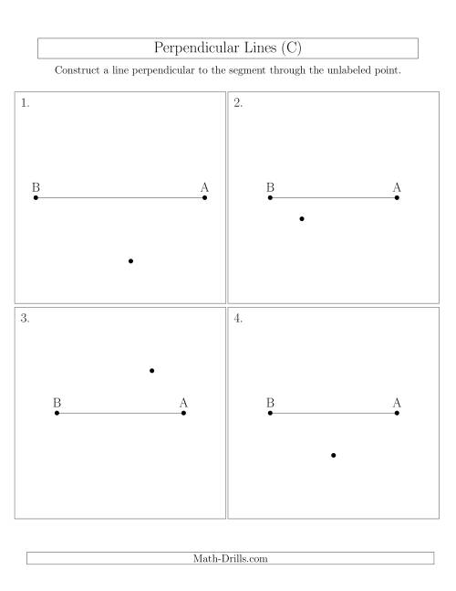 The Construct Perpendicular Lines Through Points Not on a Line Segment (C) Math Worksheet