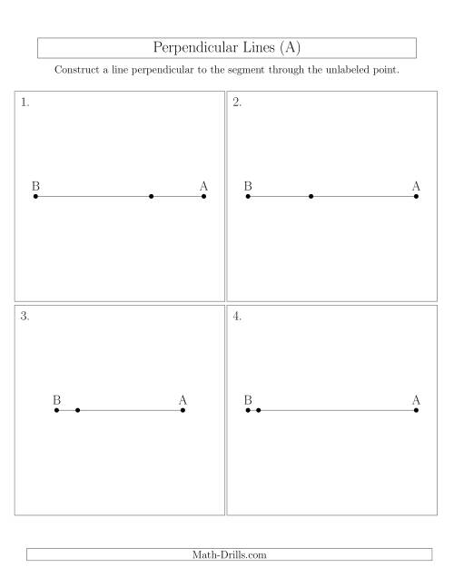 The Construct Perpendicular Lines Through Points on a Line Segment (A) Math Worksheet