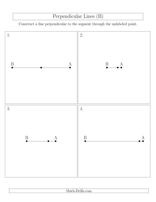 The Construct Perpendicular Lines Through Points on a Line Segment (B) Math Worksheet