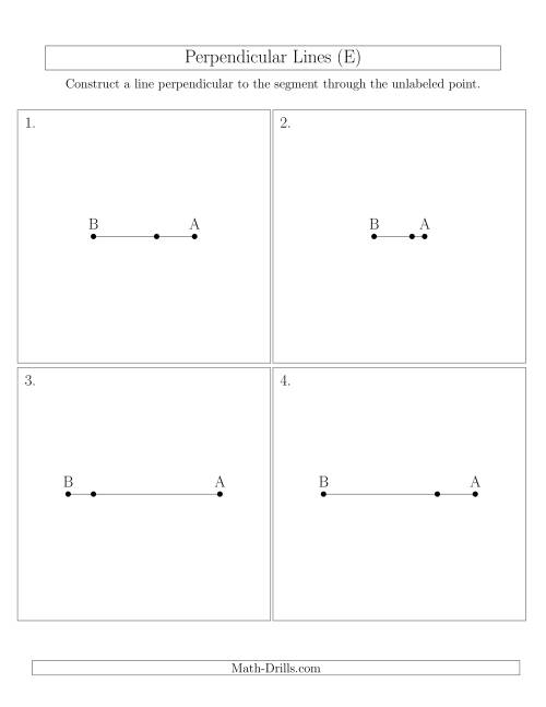 The Construct Perpendicular Lines Through Points on a Line Segment (E) Math Worksheet