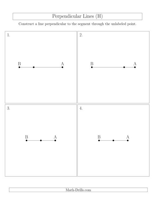 The Construct Perpendicular Lines Through Points on a Line Segment (H) Math Worksheet