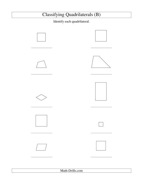 The Classifying Quadrilaterals (Squares, Rectangles, Parallelograms, Trapezoids, Rhombuses, and Undefined) (B) Math Worksheet