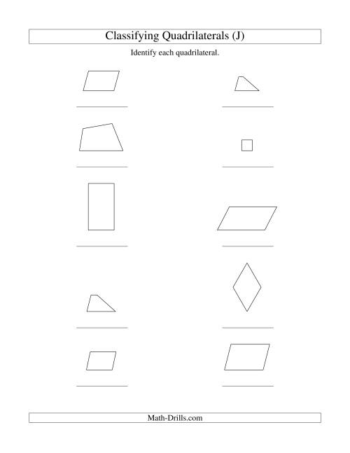 The Classifying Quadrilaterals (Squares, Rectangles, Parallelograms, Trapezoids, Rhombuses, and Undefined) (J) Math Worksheet