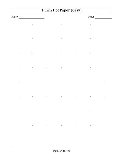 The 1 Inch Dot Paper (Gray) Math Worksheet