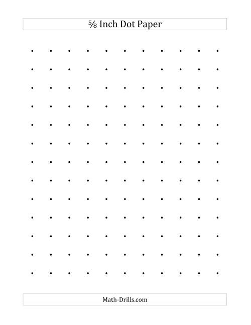 The 5/8 Inch Dot Paper (All) Math Worksheet