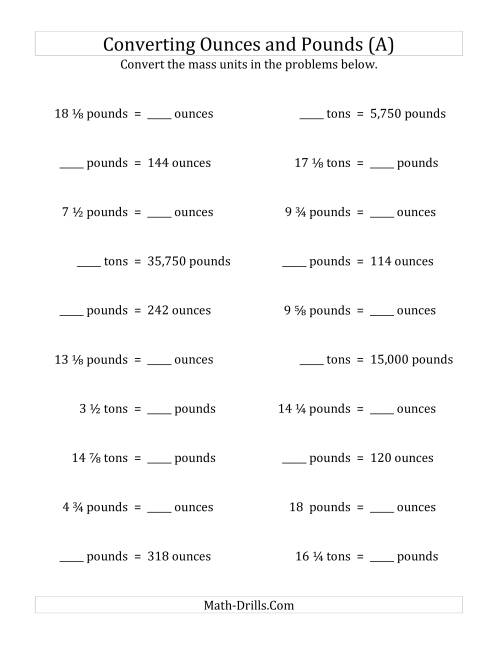 The Convert Between Ounces, Pounds and Tons with Fractional Amounts (A) Math Worksheet