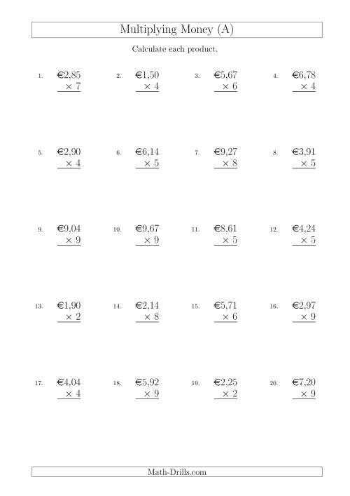 The Multiplying Euro Amounts in Increments of 1 Cent by One-Digit Multipliers (A) Math Worksheet