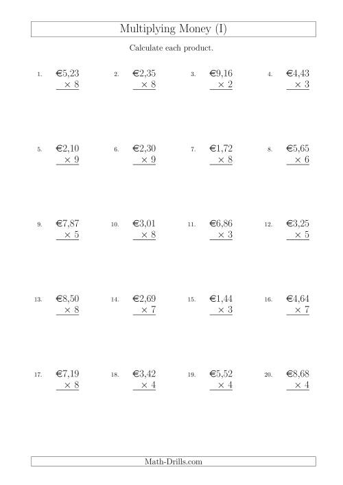 The Multiplying Euro Amounts in Increments of 1 Cent by One-Digit Multipliers (I) Math Worksheet