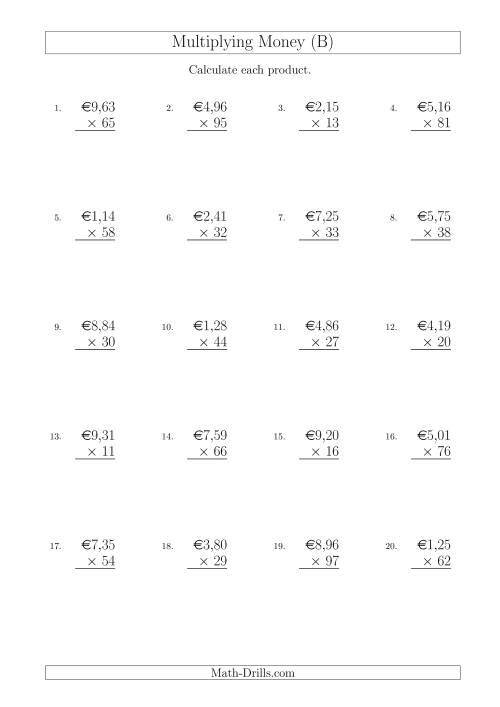 The Multiplying Euro Amounts in Increments of 1 Cent by Two-Digit Multipliers (B) Math Worksheet