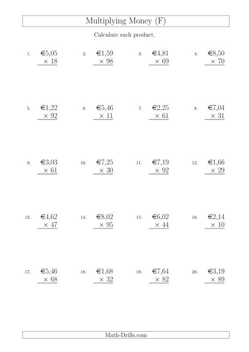 The Multiplying Euro Amounts in Increments of 1 Cent by Two-Digit Multipliers (F) Math Worksheet