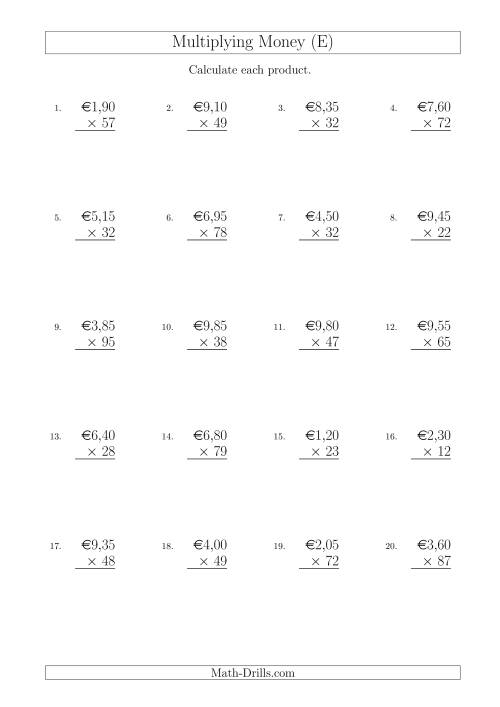 The Multiplying Euro Amounts in Increments of 5 Cents by Two-Digit Multipliers (E) Math Worksheet