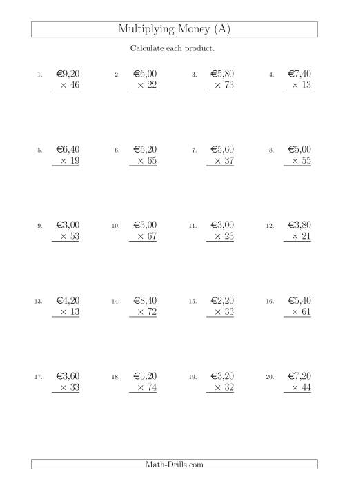 The Multiplying Euro Amounts in Increments of 20 Cents by Two-Digit Multipliers (A) Math Worksheet