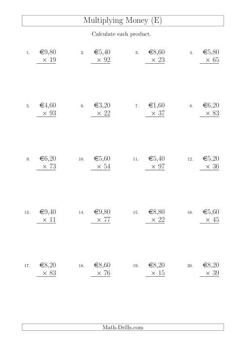 The Multiplying Euro Amounts in Increments of 20 Cents by Two-Digit Multipliers (E) Math Worksheet