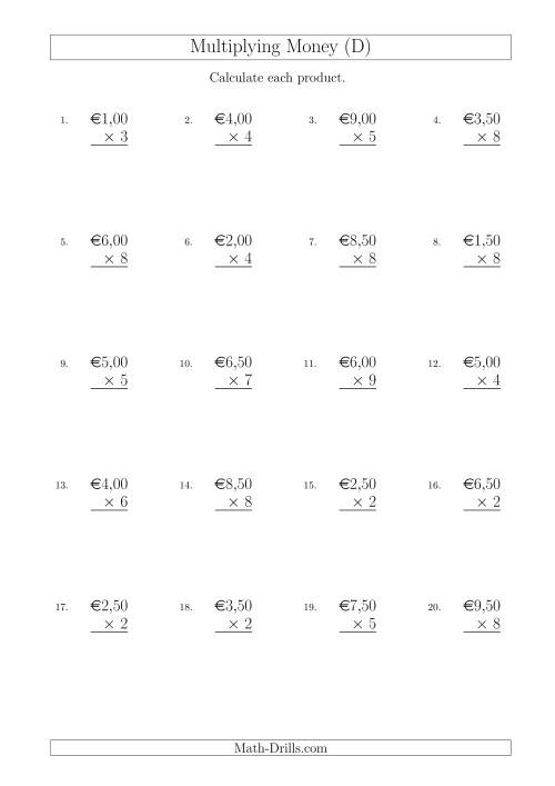 The Multiplying Euro Amounts in Increments of 50 Cents by One-Digit Multipliers (D) Math Worksheet