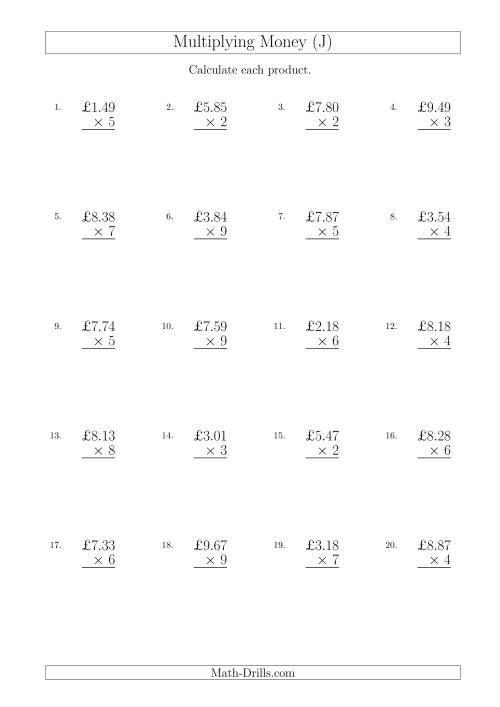 The Multiplying Pound Sterling Amounts in Increments of 1 Penny by One-Digit Multipliers (U.K.) (J) Math Worksheet