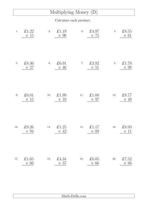 The Multiplying Pound Sterling Amounts in Increments of 1 Penny by Two-Digit Multipliers (U.K.) (D) Math Worksheet